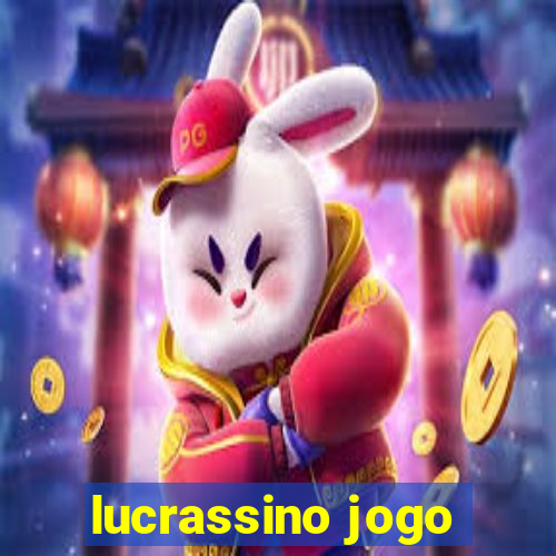 lucrassino jogo